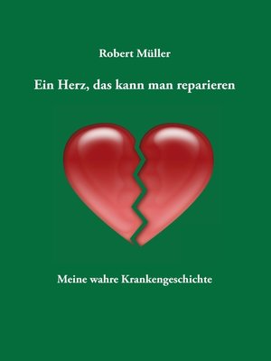 cover image of Ein Herz, das kann man reparieren